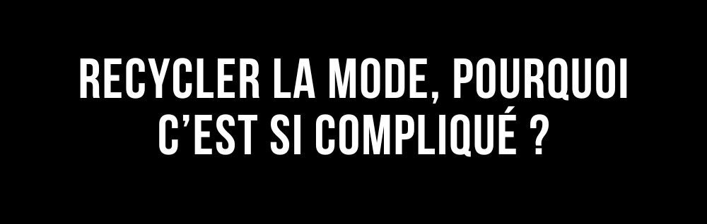 L'édito de Marie - Recycler la mode, pourquoi c'est si compliqué ?