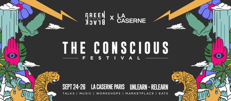 Le Conscious Festival à Paris du 24 au 26 Septembre
